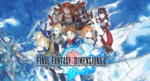 Final Fantasy Dimensions 2