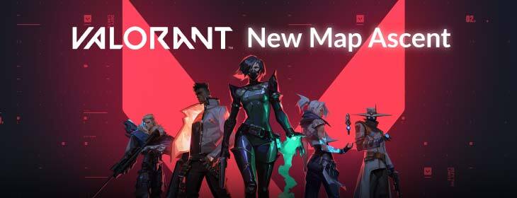 VALORANT New Map Ascent