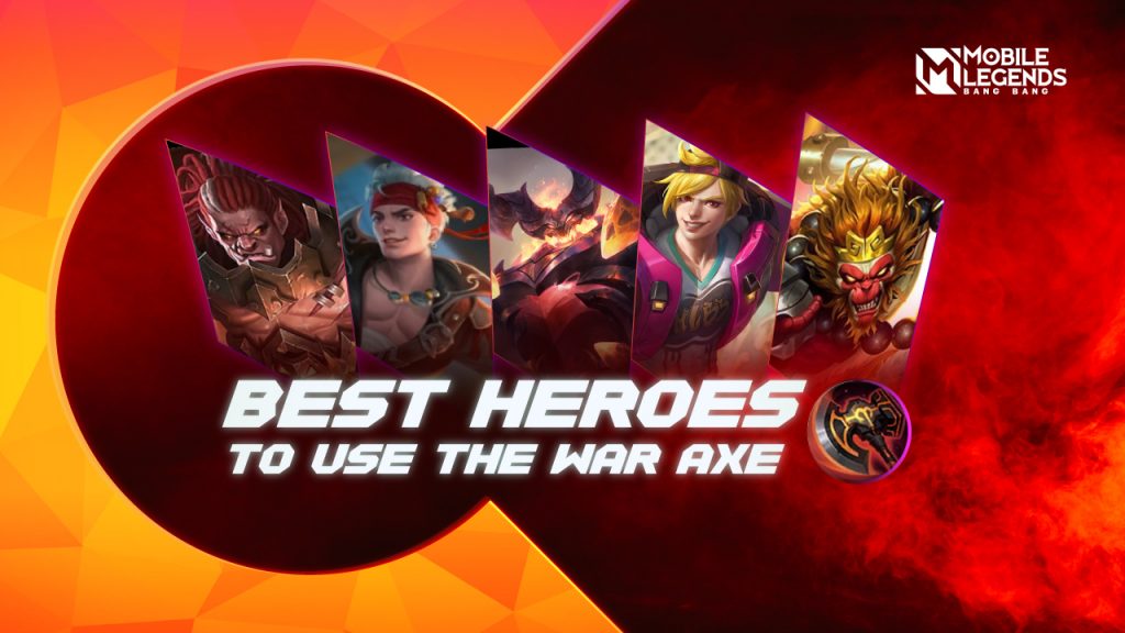 MLBB heroes will best make use of the War Axe